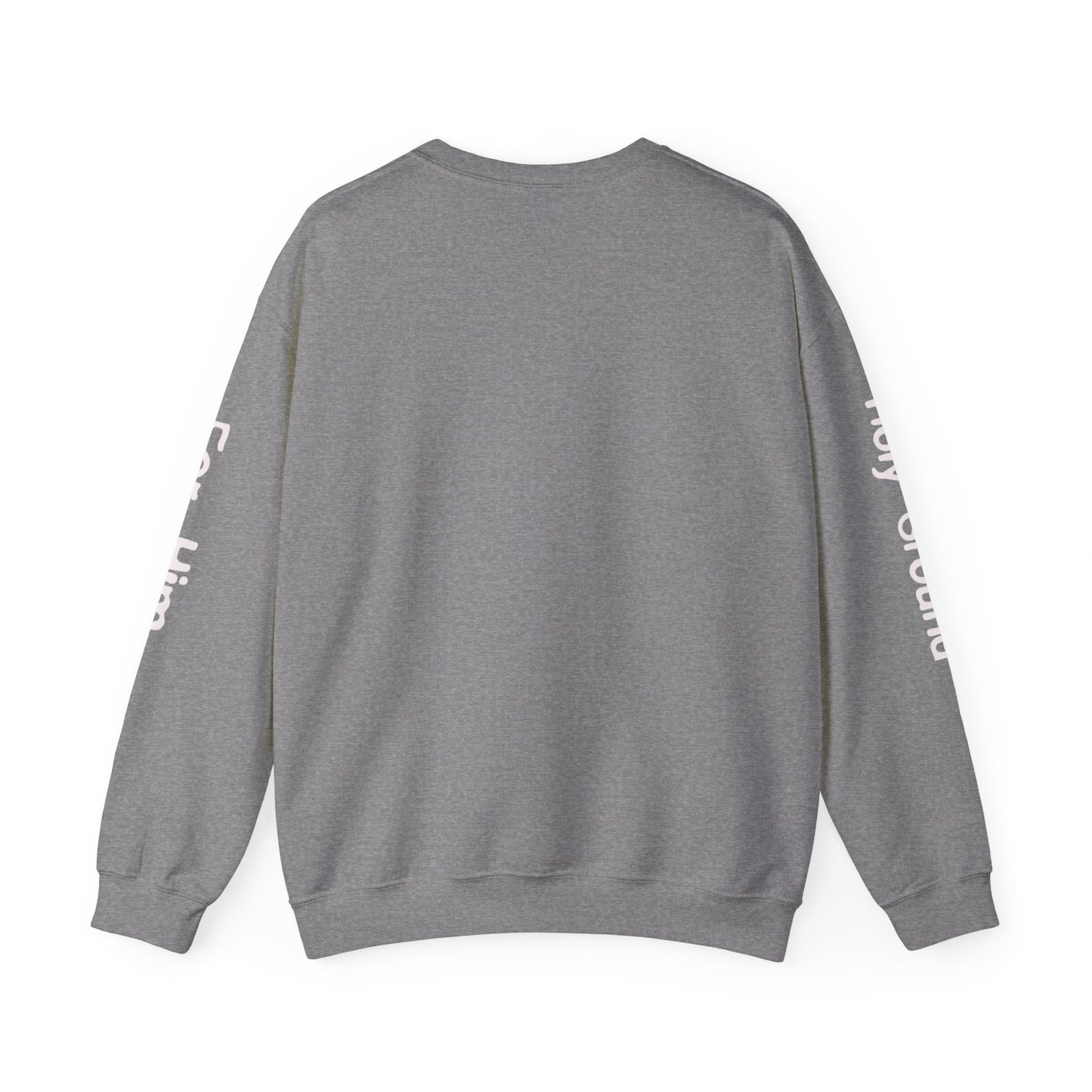 Holy Ground Heavy Sweatshirt